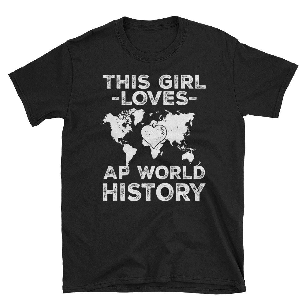 Girl AP World History History T Shirt History Student Gift Historian Joke Tee Shirt Graphic Tee – Cozy Vibes · Great Gift For Fans