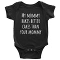 Adorable Baking Onepiece Cute Baby Shirt My Mommy Bakes Better Cakes Baby Shower Gift Idea Baker Mommy Graphic Tee – Cozy Vibes · Perfect For Daily Wear