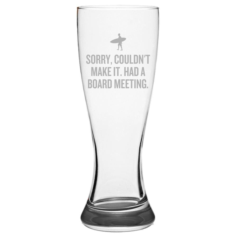 Surfer Present Idea Funny Surfing Gift Surf Beer Glass Had A Board Meeting Pilsner Glass Graphic Tee – Bold Style · Perfect For Daily Wear