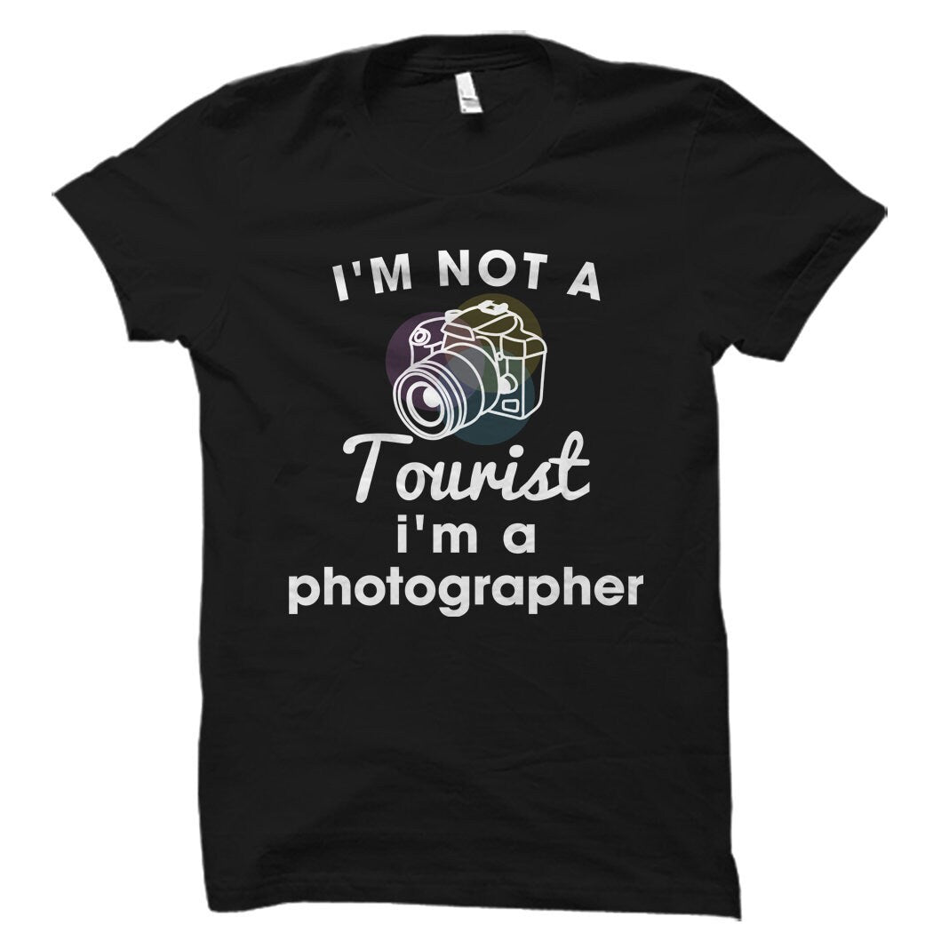 Photographer Gift for Photographer Shirt Photography Gift Photography Shirt Photography Student Gift Photography Teacher Not Tourist OS1671 Graphic Tee – Soft Feel · Great Gift For Fans