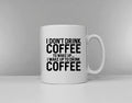 I Don39t Drink Coffee To Wake Up I Wake Up To Drink Coffee Mug Tea Time Cup Secret Santa Gift Idea Morning Person Funny Slogan Mug Graphic Tee – Premium Graphic · Must-Have Style