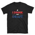 Funny I Drink and Draft Fantasy Football Shirt Commissioner Fantasy Draft Party T Shirt Draft Gift Graphic Tee – Soft Feel · Trending Graphic Apparel