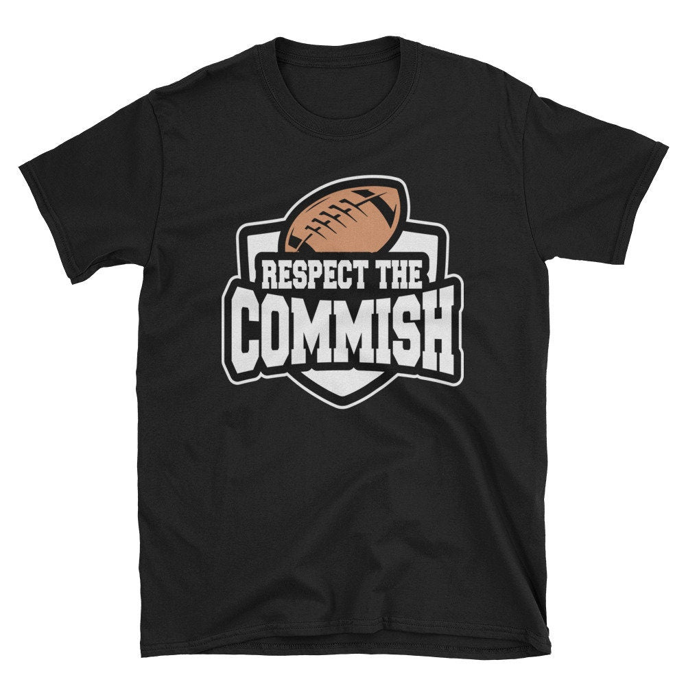 Funny Respect Commish Fantasy Football Shirt Commissioner Fantasy Draft Party T Shirt Draft Gift Graphic Tee – Feel-Good Design · Must-Have Style