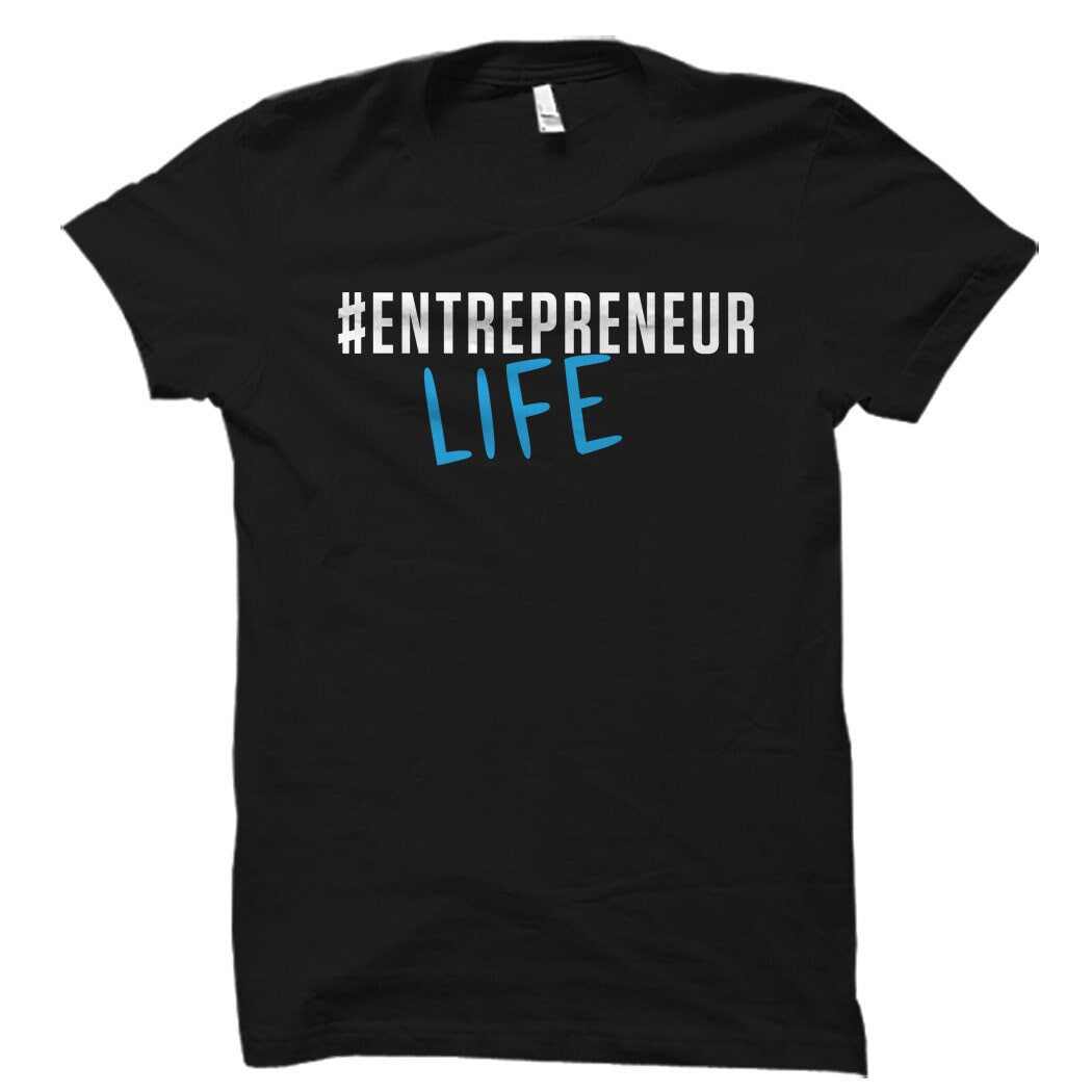 Entrepreneur Life Gift Entrepreneur Gift Entrepreneur Shirt Hashtag Entrepreneur Startup Shirt Startup Gift Silicon Valley OS1692 Graphic Tee – Everyday Comfort · Must-Have Style