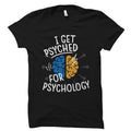 Funny Psychology Shirt Psychology Gift Psychologist Gift Psychologist Shirt Psychology Student Gift Psychology Prof Gift Psyched OS1472 Graphic Tee – Soft Feel · Must-Have Style