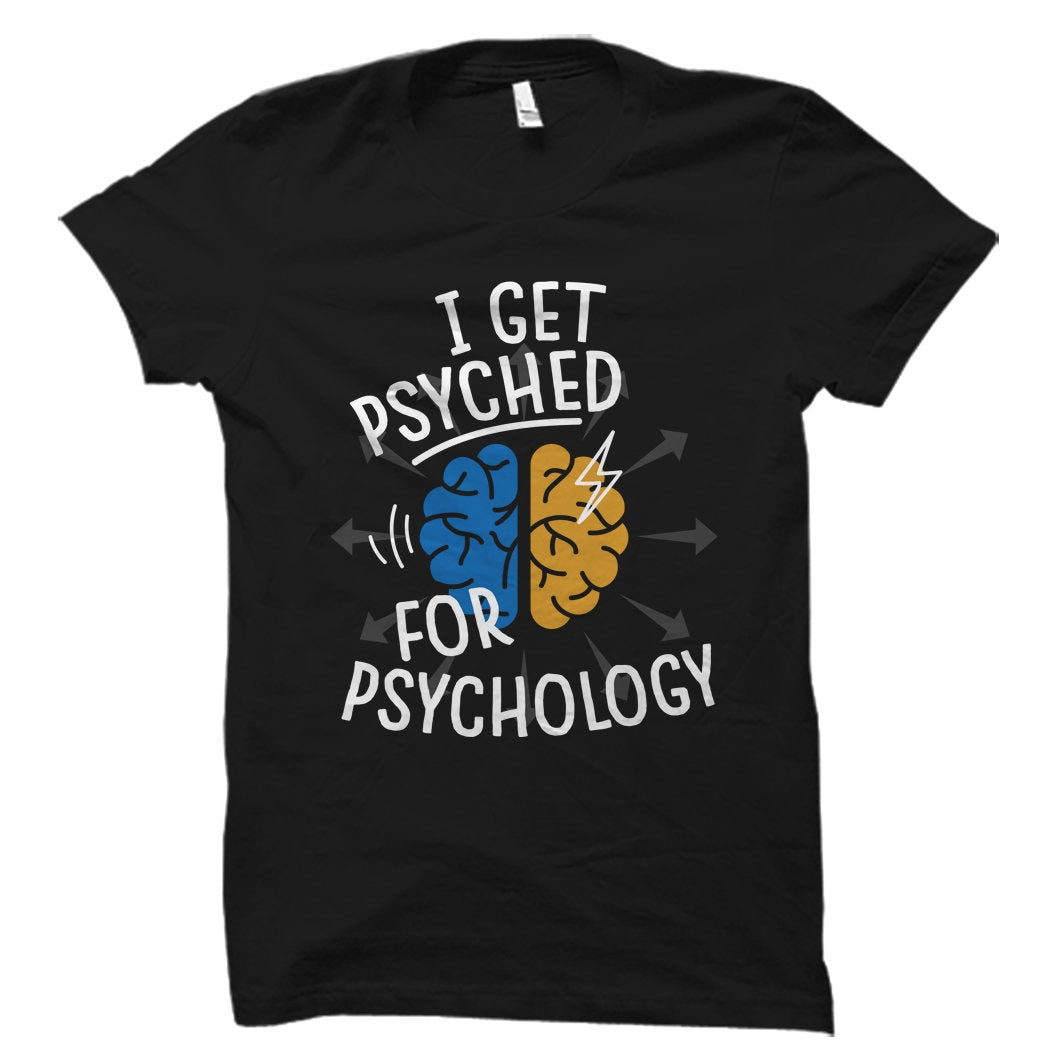 Funny Psychology Shirt Psychology Gift Psychologist Gift Psychologist Shirt Psychology Student Gift Psychology Prof Gift Psyched OS1472 Graphic Tee – Soft Feel · Must-Have Style