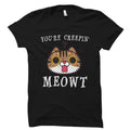 Funny Cat Shirt Cat Halloween Shirt New Cat Owner Gift Cat Lady Gift Cat Lover Gift Funny Cat Gift You39re Creepin Meowt Shirt OS2859 Graphic Tee – Easygoing Wear · Trending Graphic Apparel