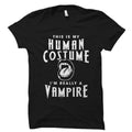 Vampire Shirt for Vampire Fan Shirt Vampire Costume Shirt Vampire Gift for Vampire Lover Shirt Horror Shirt Human Costume Shirt OS3798 Graphic Tee – Bold Style · Trending Graphic Apparel