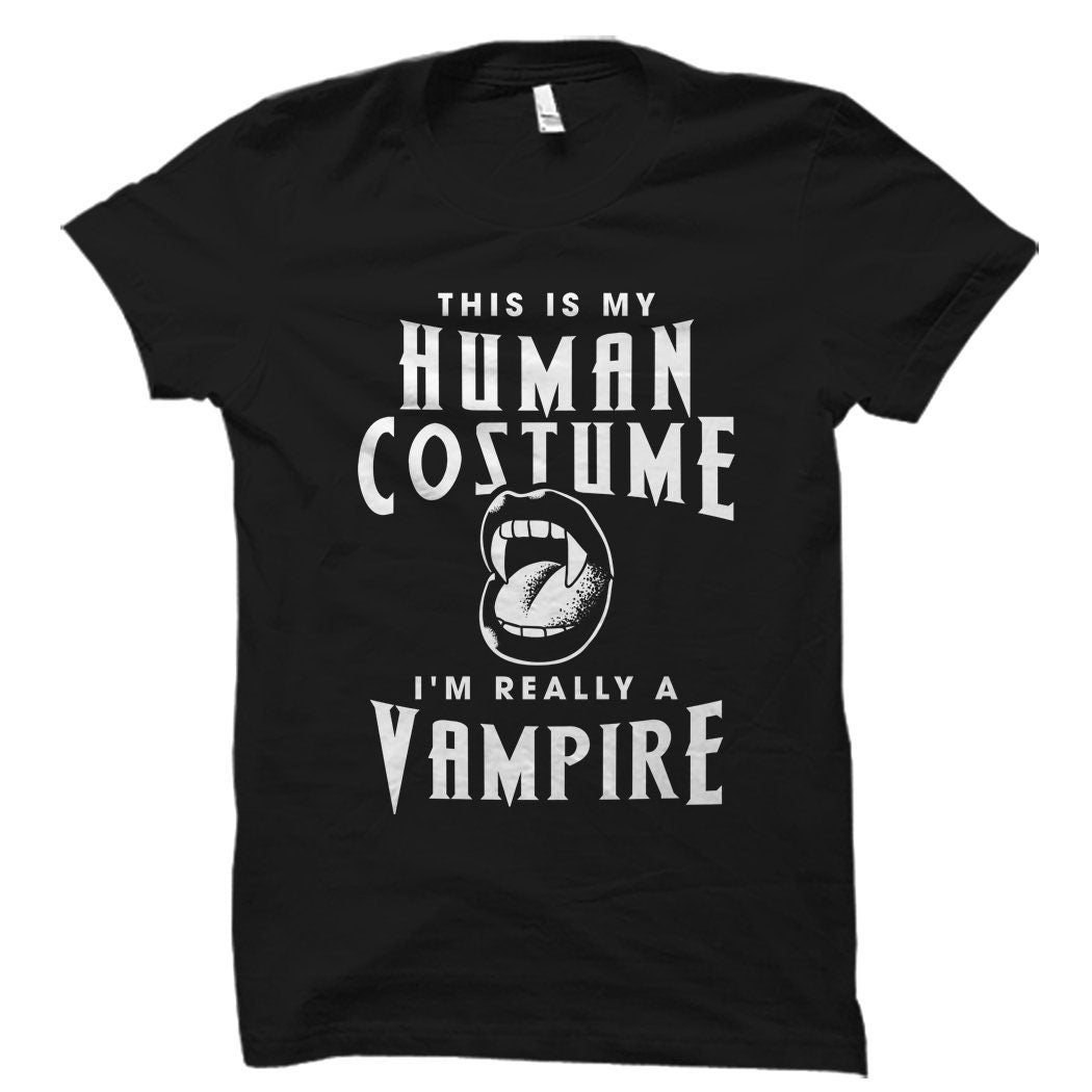 Vampire Shirt for Vampire Fan Shirt Vampire Costume Shirt Vampire Gift for Vampire Lover Shirt Horror Shirt Human Costume Shirt OS3798 Graphic Tee – Bold Style · Trending Graphic Apparel