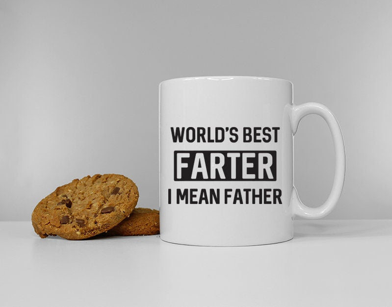World39s Best Farter I Mean Father Dad Daddy Coffee Tea Break Ceramic Mug Cup Graphic Tee – Cozy Vibes · Perfect For Daily Wear