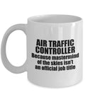 Air Traffic Control Mug ATC Gift Mastermind Of The Skies Funny Air Traffic Controller Present Graphic Tee – Warm & Stylish · Great Gift For Fans