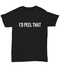 Funny Esthetician Shirt Esthetician Gift Idea I39d Peel That Cosmetics Facialist Unisex Tee Graphic Tee – Warm & Stylish · High-Quality Print
