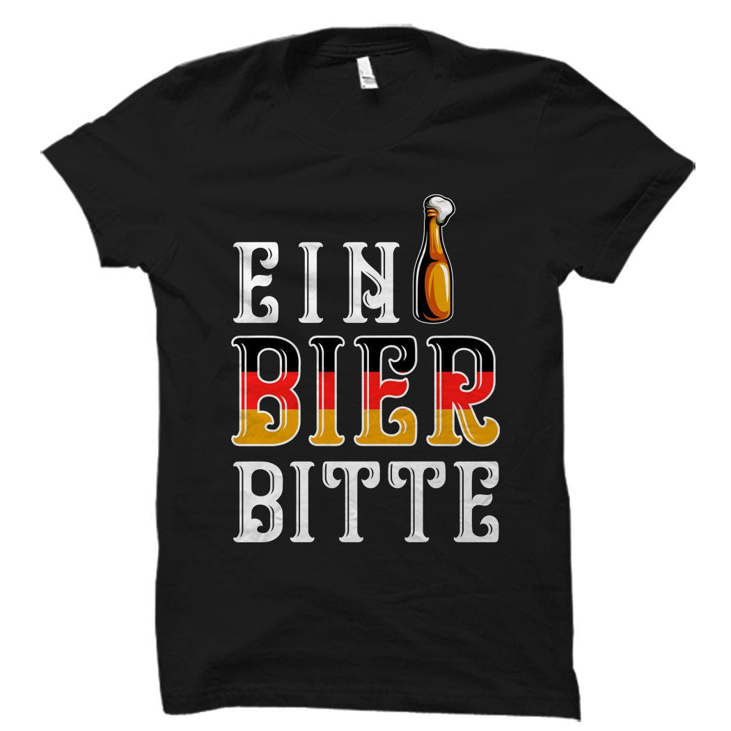 Germany Shirt Germany Gift German Shirt German Gift German Beer Shirt German Beer Gift Beerfest Shirt Oktoberfest Ein Bier Bitte OS1761 Graphic Tee – Everyday Comfort · Trending Graphic Apparel