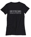 Funny Obstetrician Gift Obstetrics Shirt OBGYN Present We Bring Out the Kid in You Women39s Tee Graphic Tee – Easygoing Wear · Great Gift For Fans