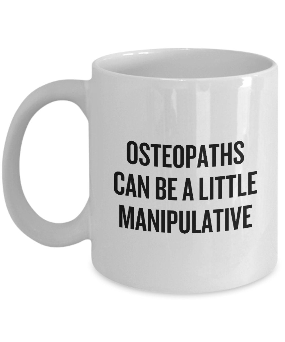 Funny Osteopath Gift Osteopathy Coffee Mug Osteopaths Can Be A Little Manipulative Graphic Tee – Soft Feel · Top Pick For Any Outfit