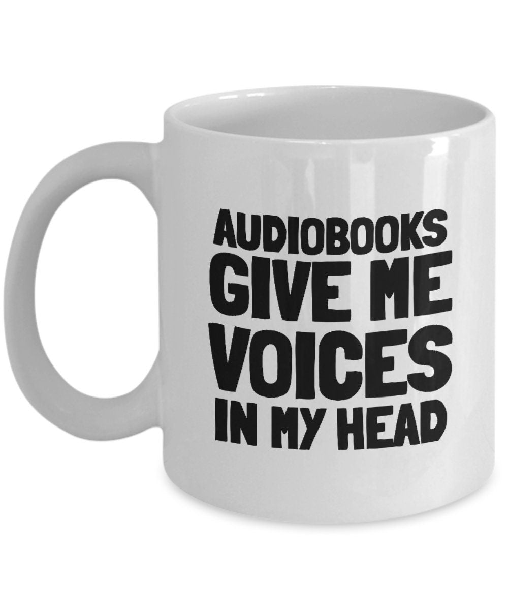 Audiobook Coffee Mug Audiobook Lover Gift Audio Book Reader Gift Narrator Gift Audiobooks Give Me Voices In My Head Graphic Tee – Feel-Good Design · Perfect For Daily Wear
