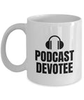 Podcasting Mug Podcast Fans Gift Podcaster Gift Present For Podcast Lover Podcast Devotee Graphic Tee – Easygoing Wear · High-Quality Print