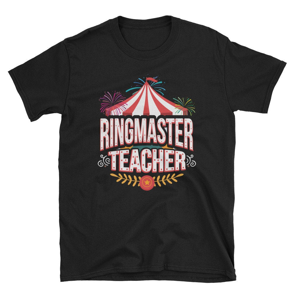 Ringmaster Teacher Shirt Circus Carnival Back To School ShortSleeve TShirt Graphic Tee – Cozy Vibes · High-Quality Print