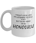 Honolulu Gift Hawaii Lover Gift Honolulu Mug Hawaii Coffee Mug In My Head I39m in Honolulu Graphic Tee – Bold Style · Must-Have Style