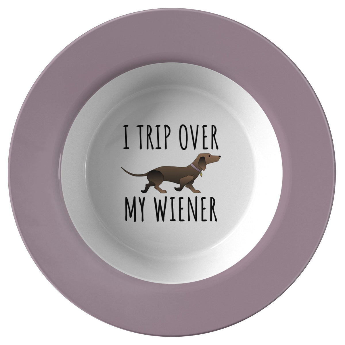 Dachshund Bowl Funny Gift For Dachshund Owner I Trip Over My Wiener Quality Bowl Graphic Tee – Fan Favorite · Great Gift For Fans