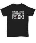 Rock Climbing Shirt Funny Climber Gift Rock Climber Shirt Belaying Chalked Locked and Ready To Rock Unisex Tee Graphic Tee – Everyday Comfort · High-Quality Print