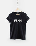 SMH Shaking My Head Hash Tag Shirt Not Amused Tshirt Graphic Tee – Everyday Comfort · Trending Graphic Apparel