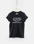 If You Don39t Have Anything Nice To Say Say It Sarcastically Hipster TShirt Graphic Tee – Cozy Vibes · Must-Have Style
