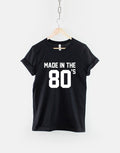 80s Tshirt Made In The 80s T Shirt Eightys Baby Shirt Graphic Tee – Bold Style · Perfect For Daily Wear