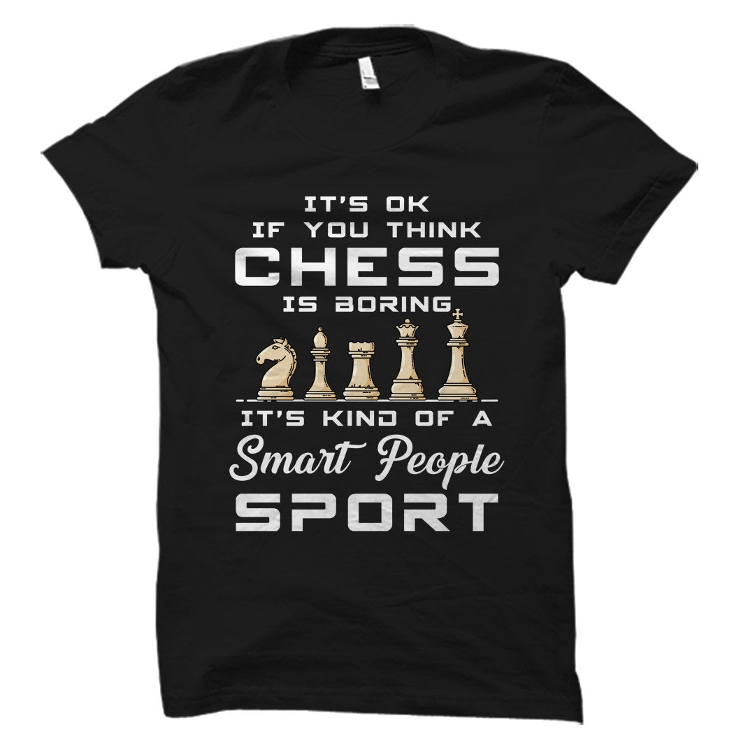 Funny Chess Shirt Chess Gift Idea Chess Player Gift Chess Player Shirt Chess Sport Shirt Chess Pro Shirt Chess TShirt OS6051 Graphic Tee – Bold Style · Top Pick For Any Outfit