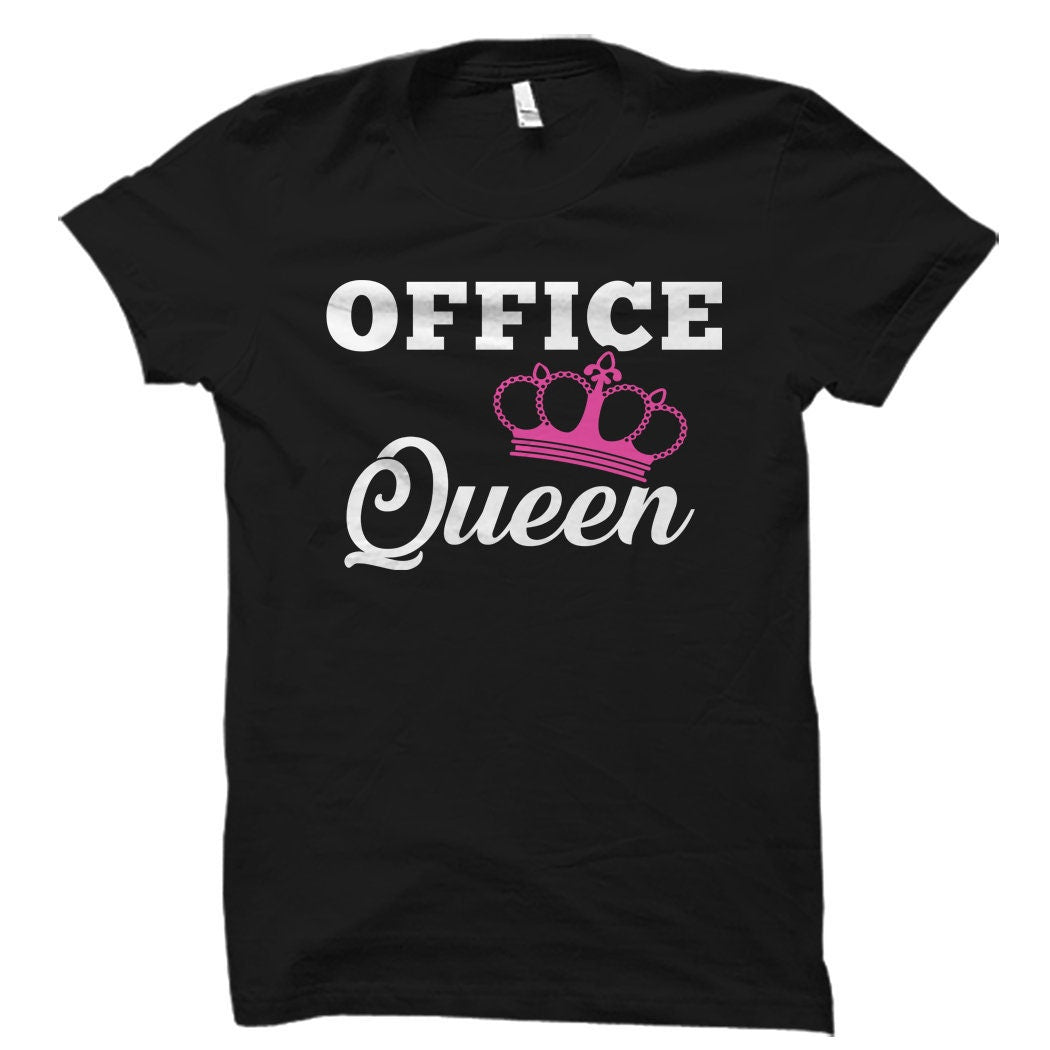 Office Shirt Office Gift CoWorker Gift for CoWorker Shirt Coworker Gift for Coworker Shirt Office Friend Shirt Office Queen Shirt OS1630 Graphic Tee – Easygoing Wear · High-Quality Print