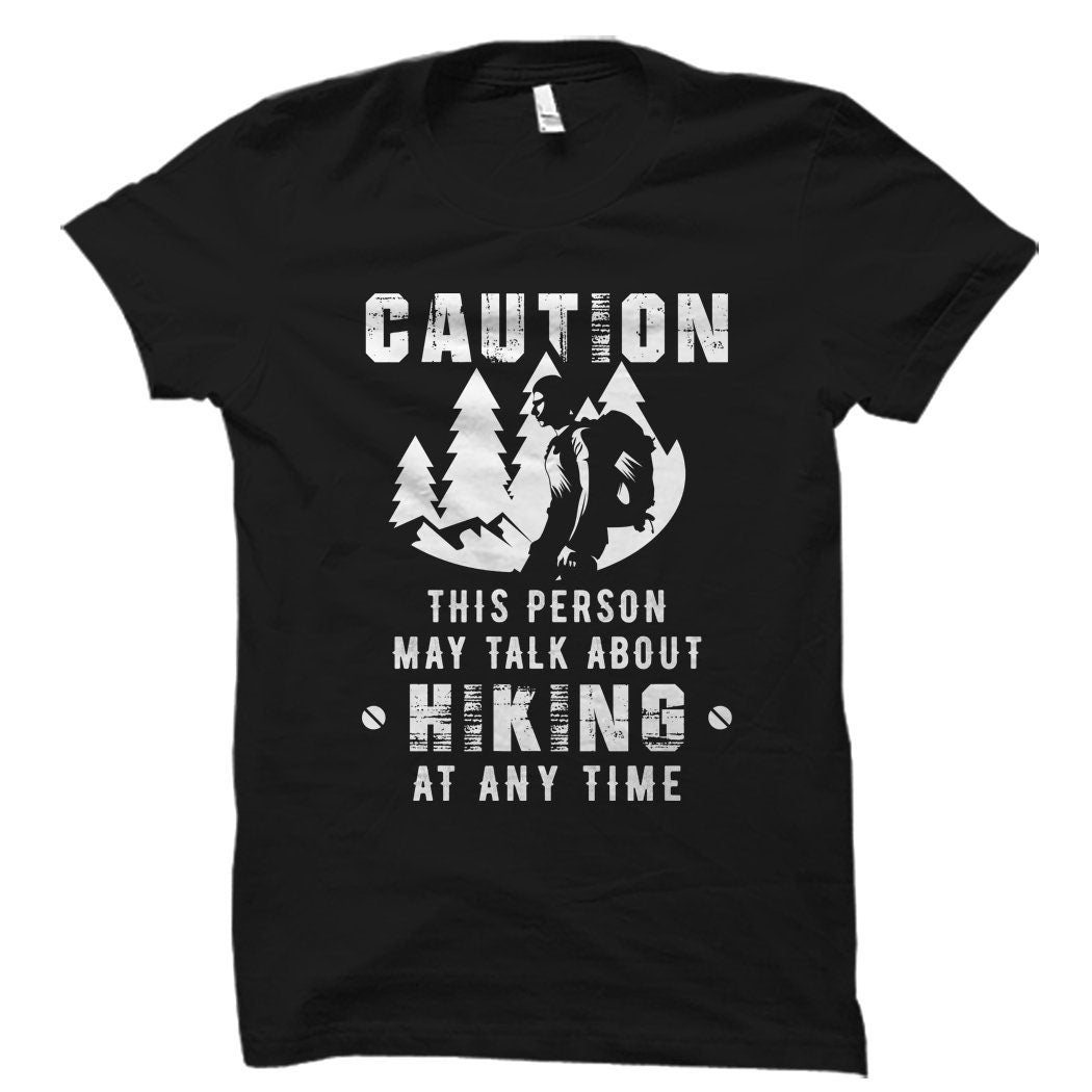 Hiking Gift Hiking Shirt Hiker Gift Hiker Shirt Funny Shirt for Hiker Funny Gift for Hiker Nature Lover Gift Nature Lover OS3588 Graphic Tee – Bold Style · Trending Graphic Apparel