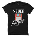 Nostalgic Gift Nostalgic Shirt Floppy Disk Shirt Computer Nerd Gift for Computer Nerd Shirt IT Guy Gift Tech Suppport Never Forget OS1546 Graphic Tee – Premium Graphic · Great Gift For Fans