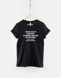 Sarcastic T Shirt I Would Like To Apologise To Anyone I Have Not Yet Offended TShirt Sarcasm Funny TShirt Graphic Tee – Soft Feel · Trending Graphic Apparel