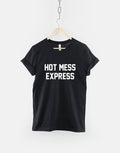 Hot Mess Express Tshirt Hung Over Lazy TShirt Graphic Tee – Bold Style · Great Gift For Fans