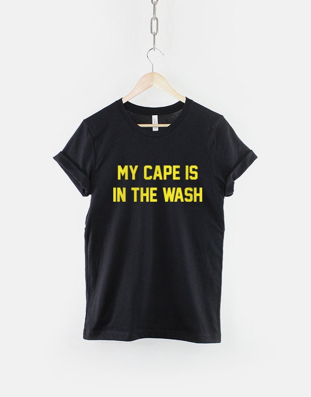 My Cape Is In The Wash Bat Dad Superhero Man TShirt Graphic Tee – Warm & Stylish · Top Pick For Any Outfit