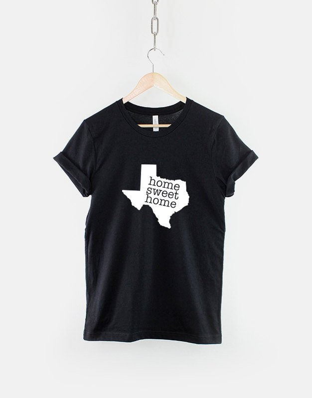 Texas TShirt Home Sweet Home Texas Dallas Austin San Antonio Houston Shirt Graphic Tee – Easygoing Wear · Great Gift For Fans