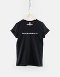 This is my favorite tee TShirt Fashion Hipster T Shirt Graphic Tee – Warm & Stylish · High-Quality Print