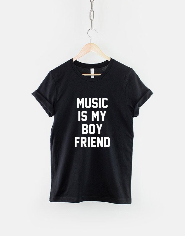 Music Is My Boyfriend Streetwear TShirt Graphic Tee – Cozy Vibes · Great Gift For Fans
