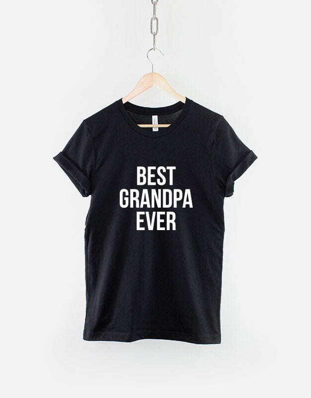 Best Grandpa Ever TShirt Grandad Grandfather Papa TShirt Graphic Tee – Cozy Vibes · Must-Have Style