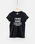 I39m Not Short I39m Just Compact And Ridiculously Adorable TShirt Petite Clothing Funny Small Short Person Slogan T Shirt Graphic Tee – Premium Graphic · High-Quality Print