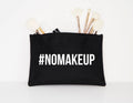 No Makeup NOMAKEUP bag Makeup Cosmetic Accessory Pouch Tote Bag – Soft Feel · High-Quality Print