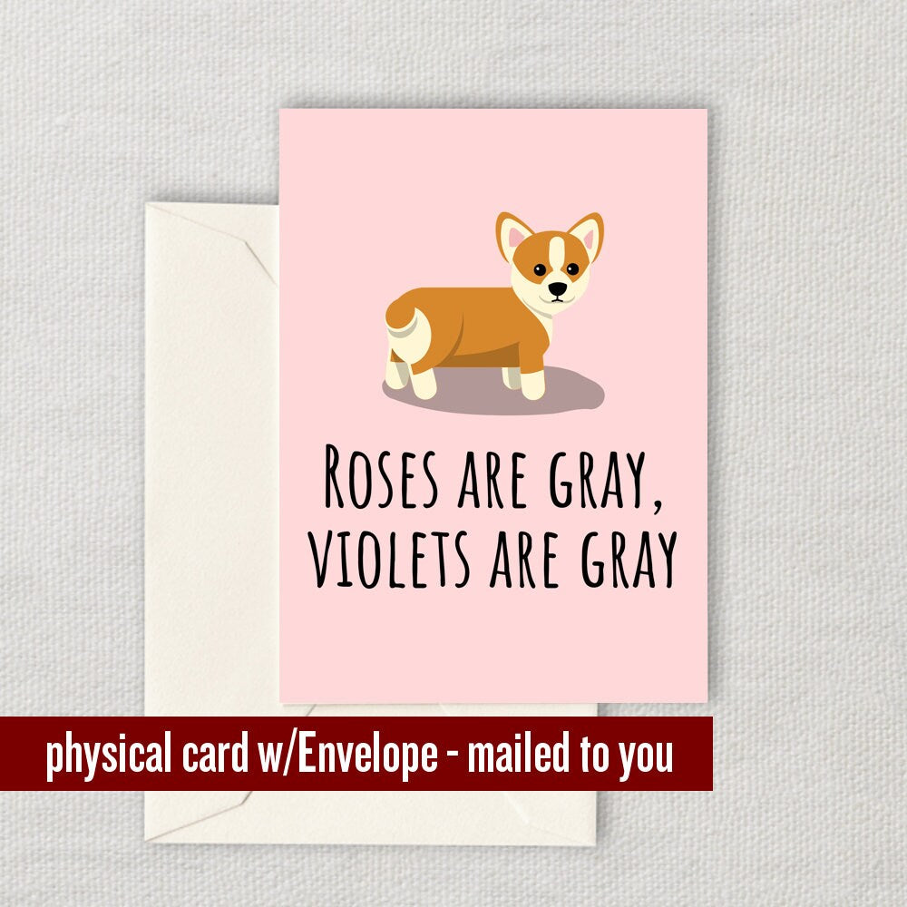 Cute Funny Love Card Valentine39s Day Anniversary Birthday Card Corgi Lover Roses Are Gray Dog Lovers Graphic Tee – Premium Graphic · Great Gift For Fans