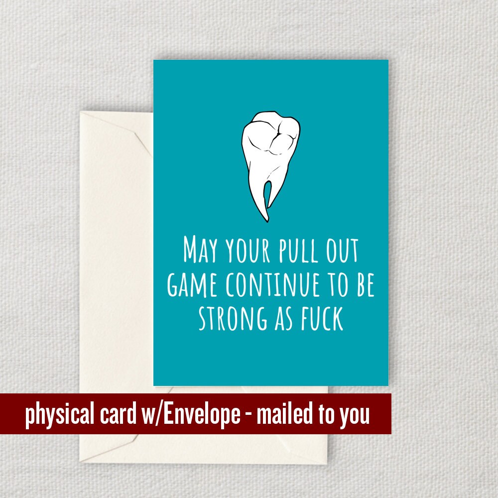 Dentist Birthday Card Funny Dentist Card Dentist Greeting Card Pull Out Game Strong As Fuck Graphic Tee – Cozy Vibes · Trending Graphic Apparel