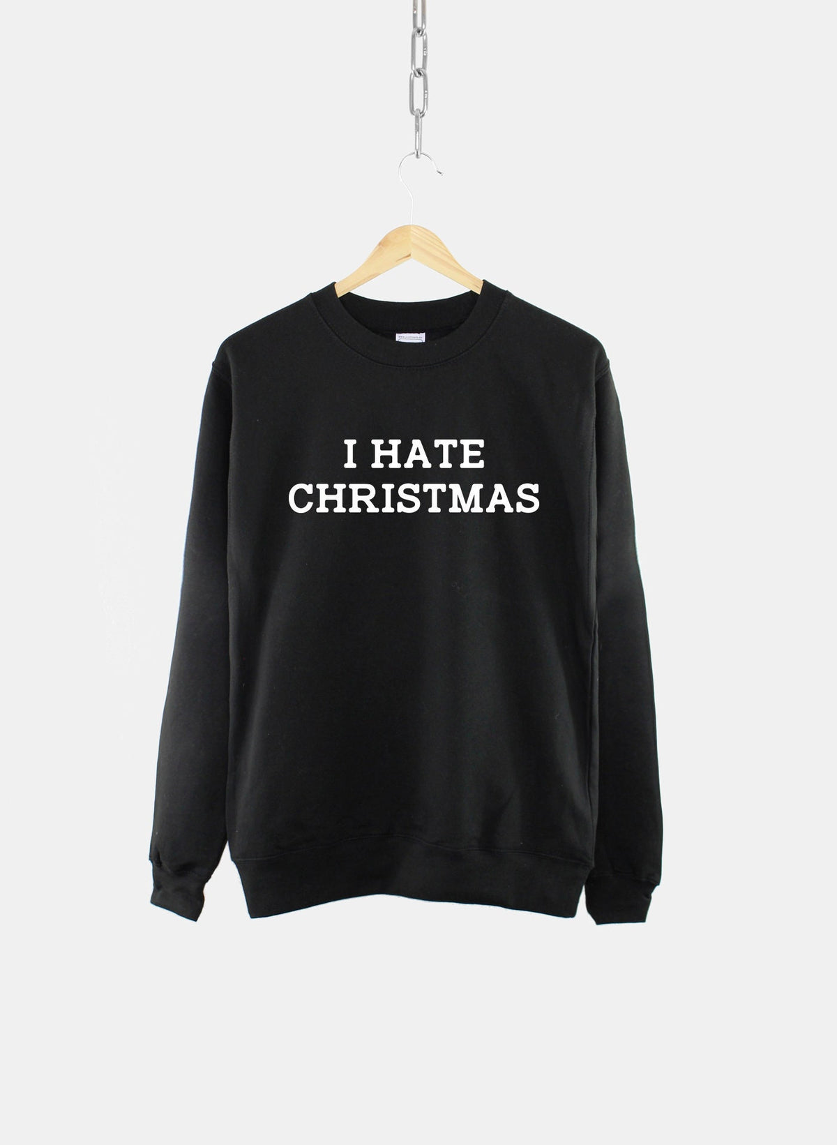 I Hate Christmas Unisex Sweatshirt Bah Humbug Funny Christmas Slogan Sweater Sweatshirt – Fan Favorite · Must-Have Style