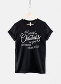 All I Want For Christmas Is You Just Kidding I Made A List TShirt Graphic Tee – Bold Style · Must-Have Style