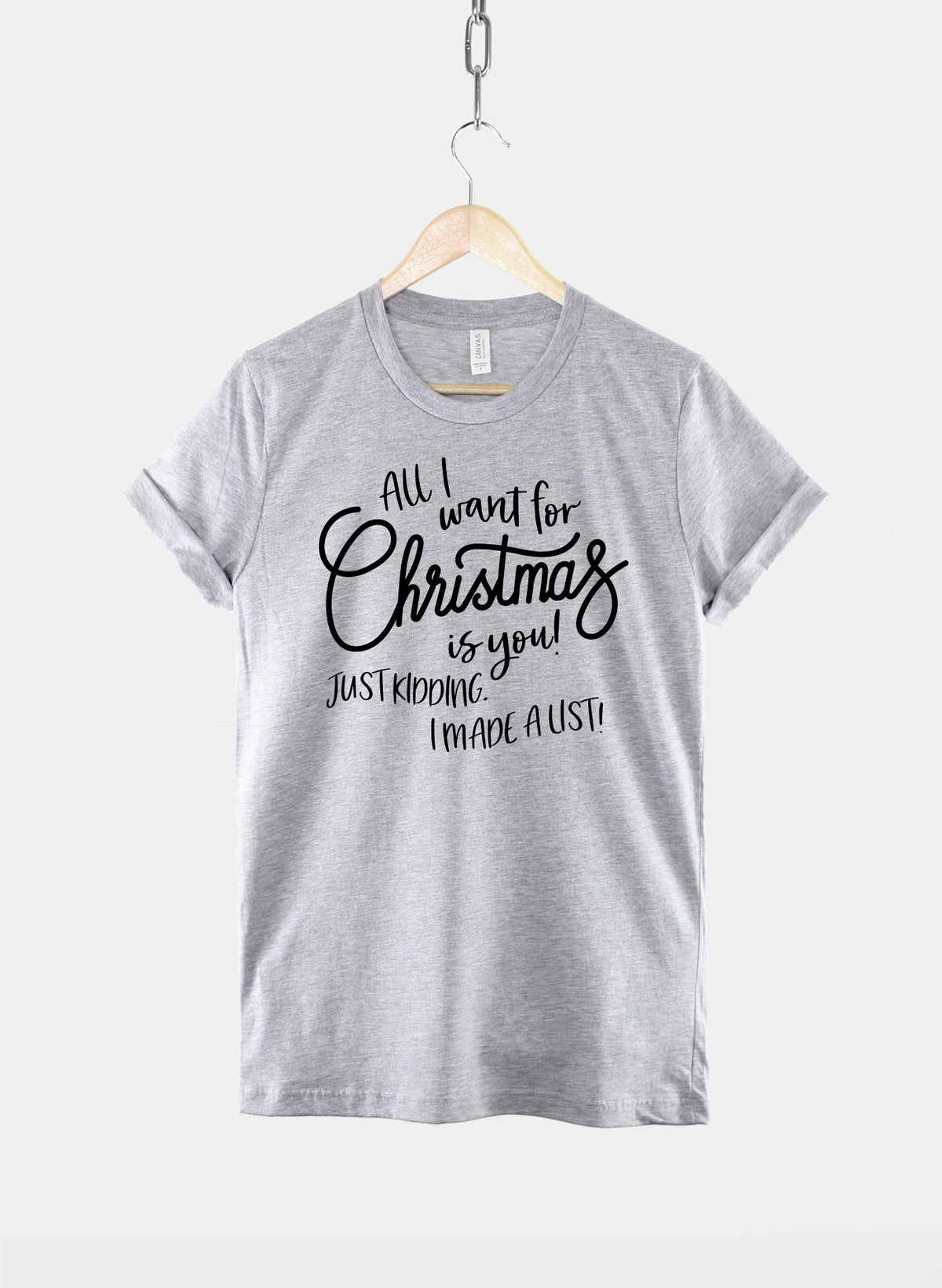 Kids Festive TShirt All I Want For Christmas Is You Just Kidding I Made A List Funny Shirt Graphic Tee – Easygoing Wear · Great Gift For Fans
