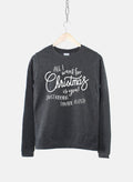 Womens Christmas Sweater All I Want For Christmas Is You Ladies Sweatshirt Sweatshirt – Bold Style · Top Pick For Any Outfit