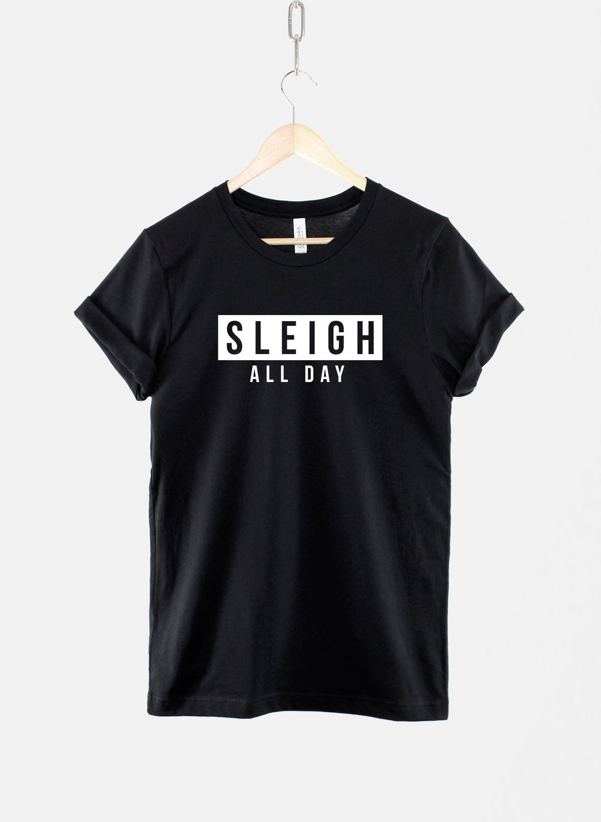 Sleigh All Day Christmas Tshirt Fierce Sassy TShirt Graphic Tee – Warm & Stylish · Top Pick For Any Outfit