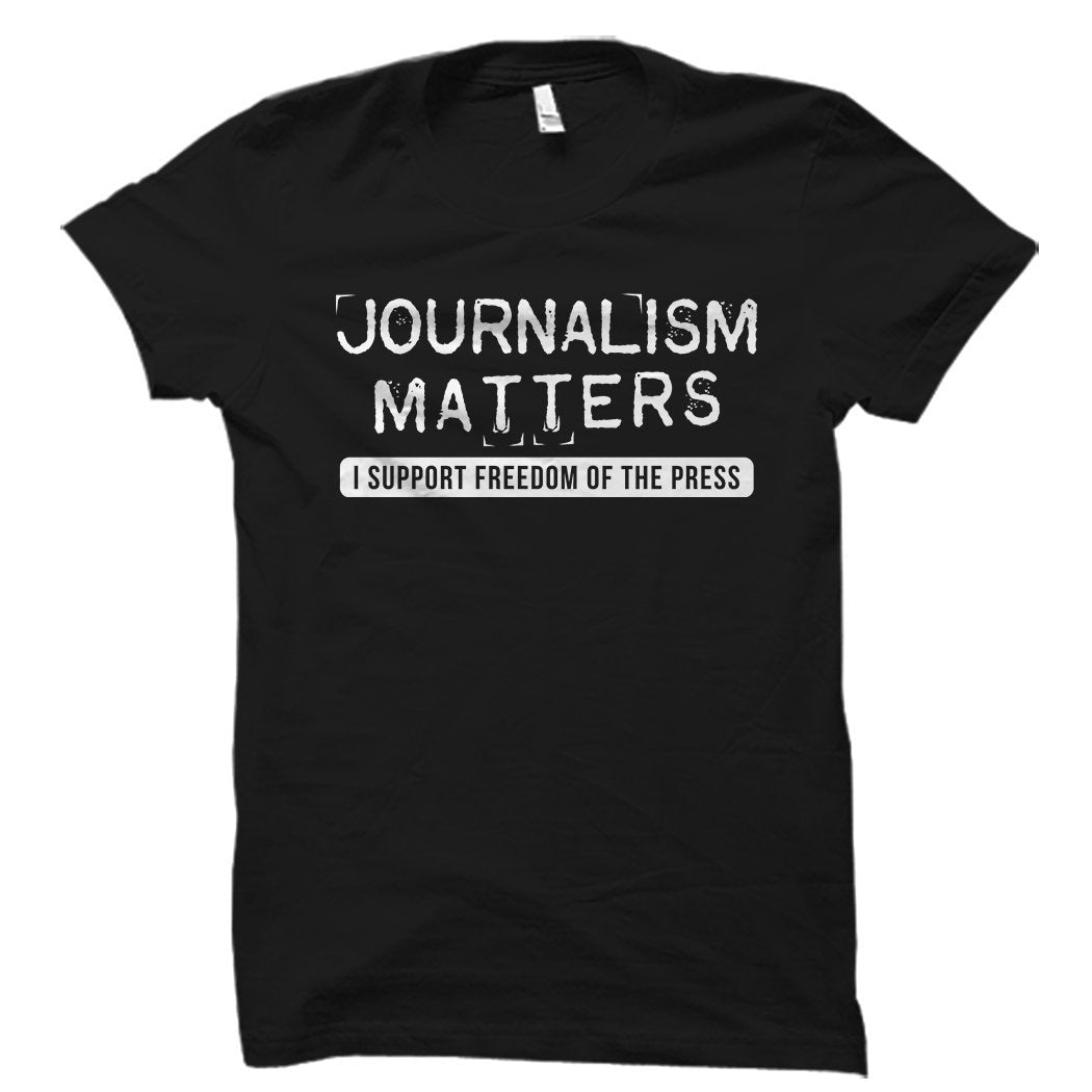 Journalism Matters Shirt Journalist Shirt Journalist Gift Journalism Shirt Journalism Gift Reporter Shirt Reporter Gift OS1727 Graphic Tee – Cozy Vibes · Must-Have Style