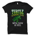 Marathon Shirt Runner Shirt for Runner Gift Running Shirt for Running Team Running Gift Marathon Runner Shirt Turtle Running Team OS1460 Graphic Tee – Warm & Stylish · Great Gift For Fans